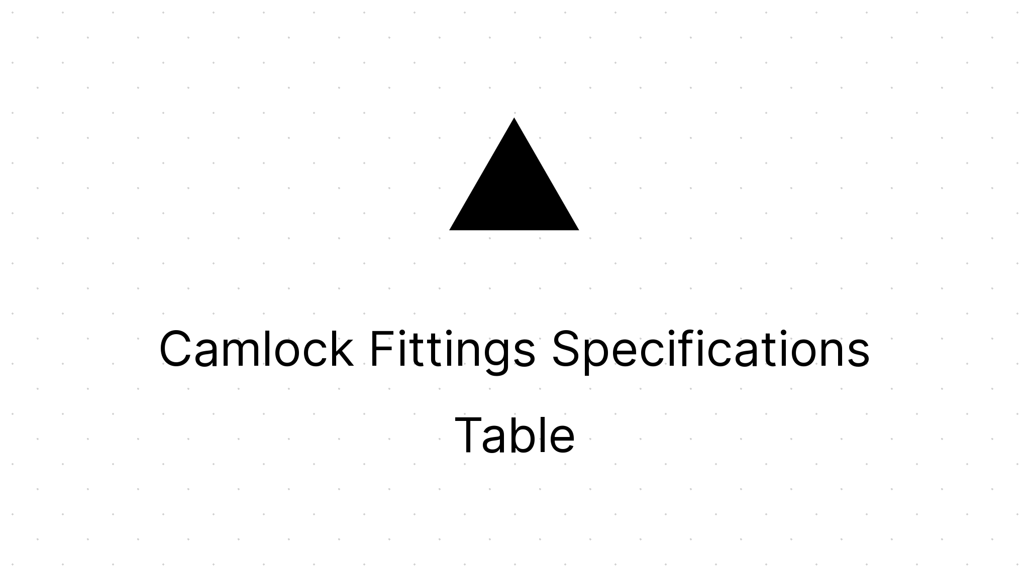 Camlock Fittings Specifications Table Eezee